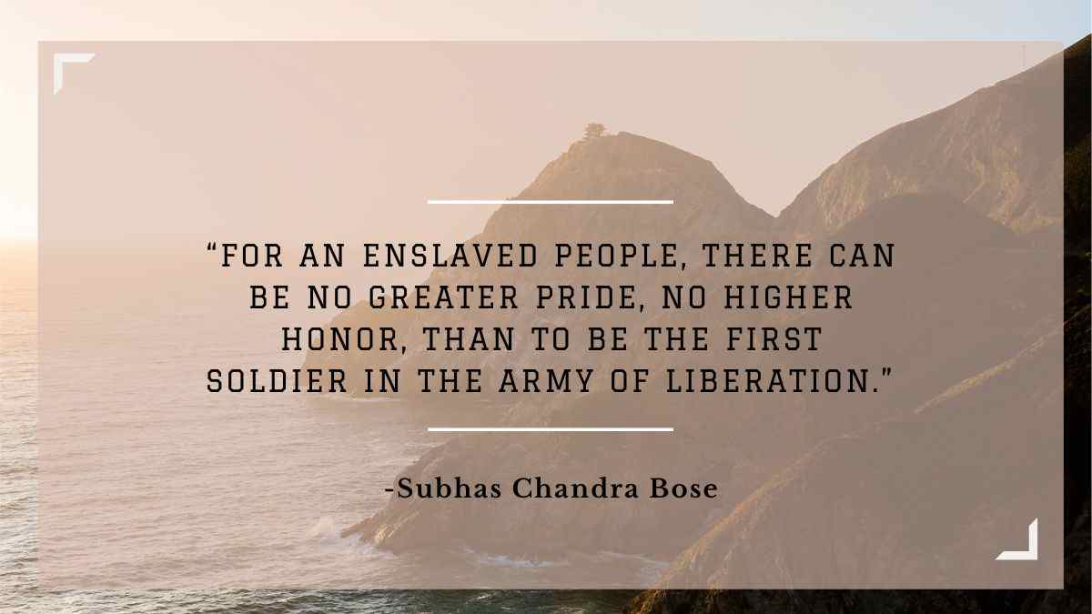 Famous quotes of Subhas Chandra Bose